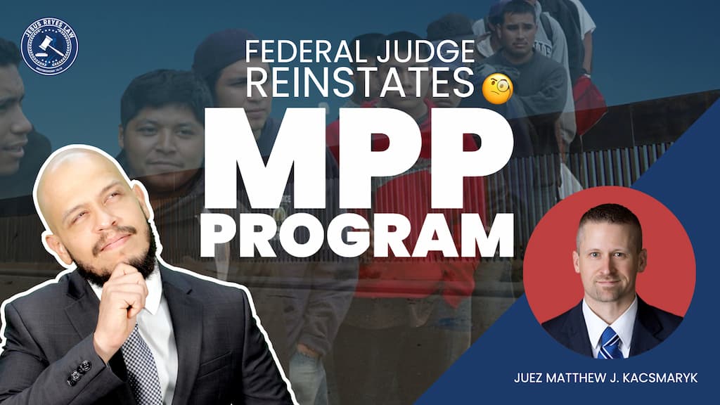 Federal Judge Reinstated MPP Program.