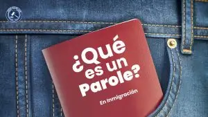 que es un parole migratorio