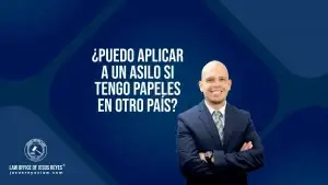 ¿Puedo aplicar a un asilo si tengo papeles en otro país?