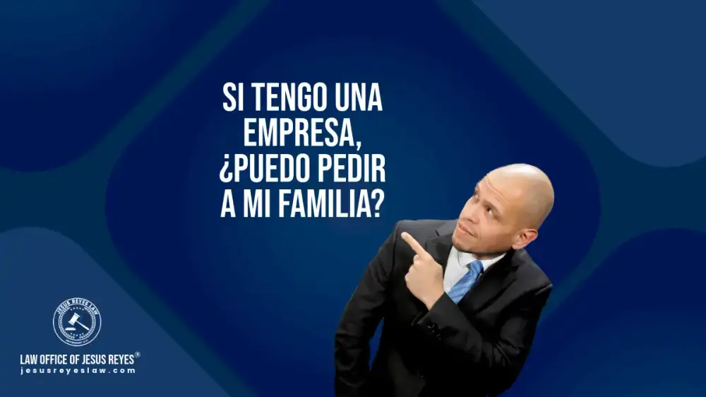 Si tengo una empresa, ¿Puedo pedir a mi familia?