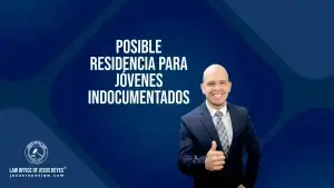 Posible residencia para jóvenes indocumentados