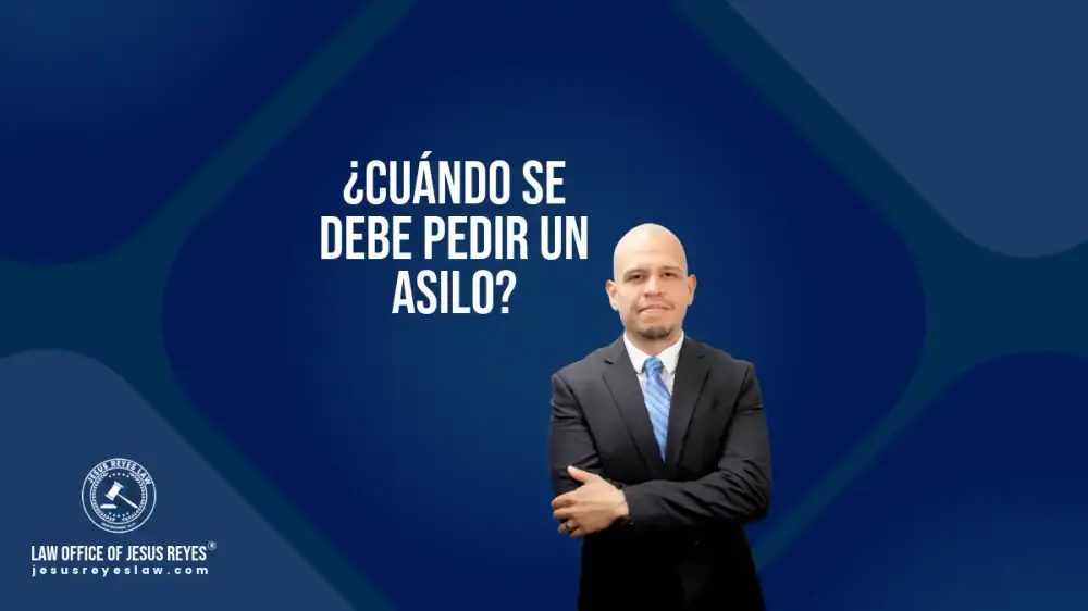 ¿Cuándo se debe pedir un asilo?