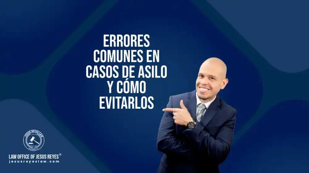 Errores comunes en casos de asilo y cómo evitarlos