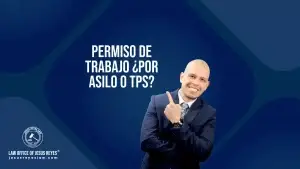 Permiso de trabajo ¿Por asilo o TPS?