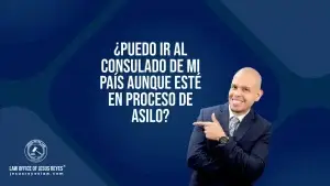 ¿Puedo ir al consulado de mi país aunque esté en proceso de asilo?
