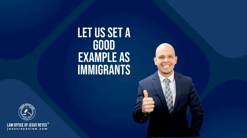 Let us set a good example as immigrants