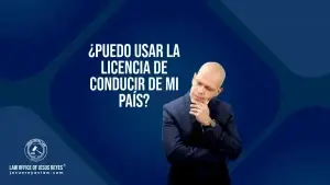 ¿Puedo usar la licencia de conducir de mi país?