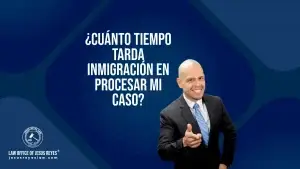 ¿Cuánto tiempo tarda inmigración en procesar mi caso?
