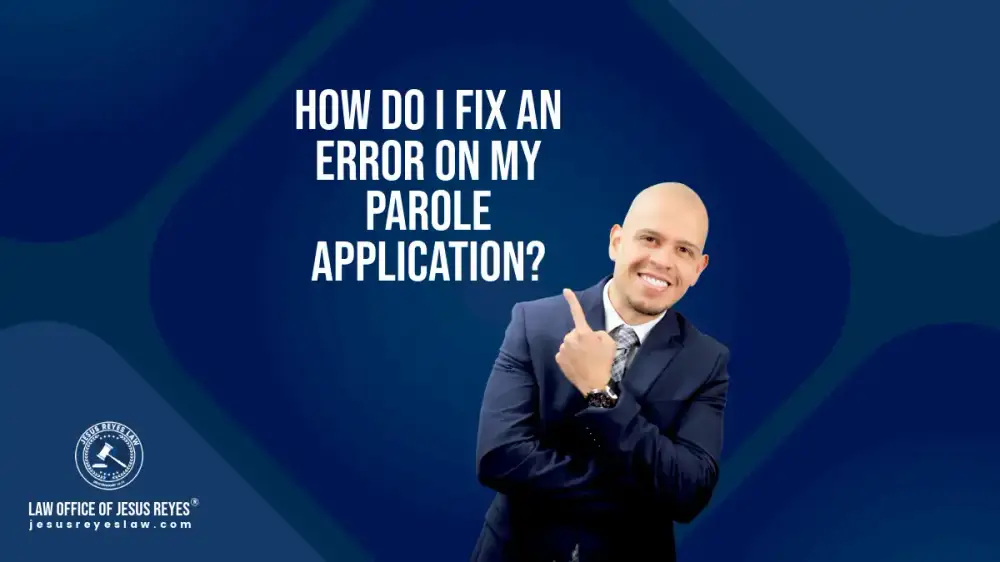 How do I fix an error on my Parole application?