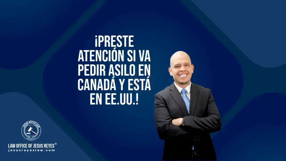 ¡Preste atención si va pedir asilo en Canadá y está en EE.UU.!