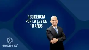 RESIDENCIA por la ley de 10 AÑOS