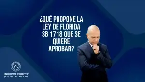 ¿Qué propone la ley de Florida SB 1718 que se quiere aprobar?