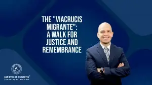 The "Viacrucis Migrante": A Walk for Justice and Remembrance