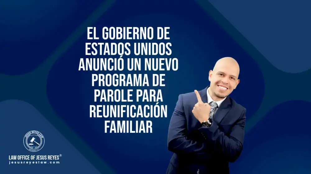 El gobierno de Estados Unidos anunció un nuevo programa de parole para reunificación familiar