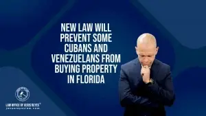 New law will prevent some Cubans and Venezuelans from buying property in Florida