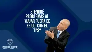 ¿Tendré problemas al viajar fuera de EE.UU. con el TPS?