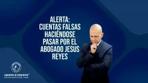 ALERTA: Cuentas falsas haciéndose pasar por el abogado Jesus Reyes