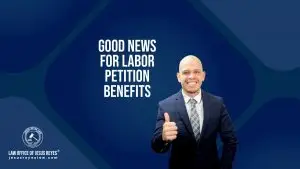 Good news for labor petition benefits