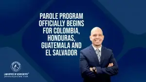 Parole program officially begins for Colombia, Honduras, Guatemala and El Salvador