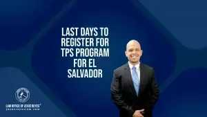 Last days to register for TPS program for El Salvador