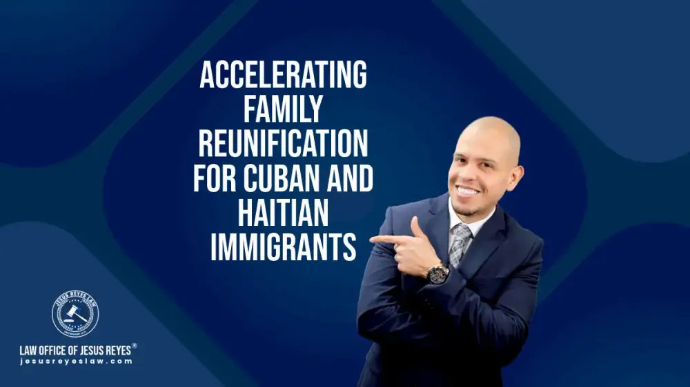 Accelerating Family Reunification for Cuban and Haitian Immigrants