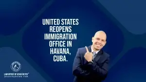 United States reopens immigration office in Havana, Cuba.