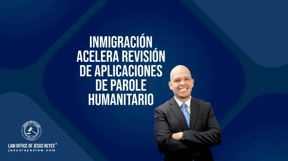 Inmigración acelera revisión de aplicaciones de Parole Humanitario