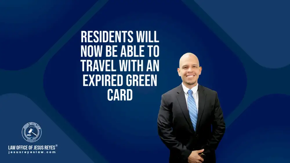 Residents will now be able to travel with an expired Green Card