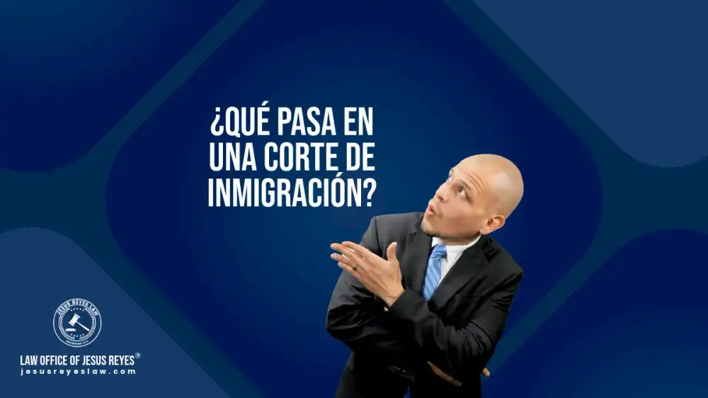 ¿Qué pasa en una corte de inmigración?