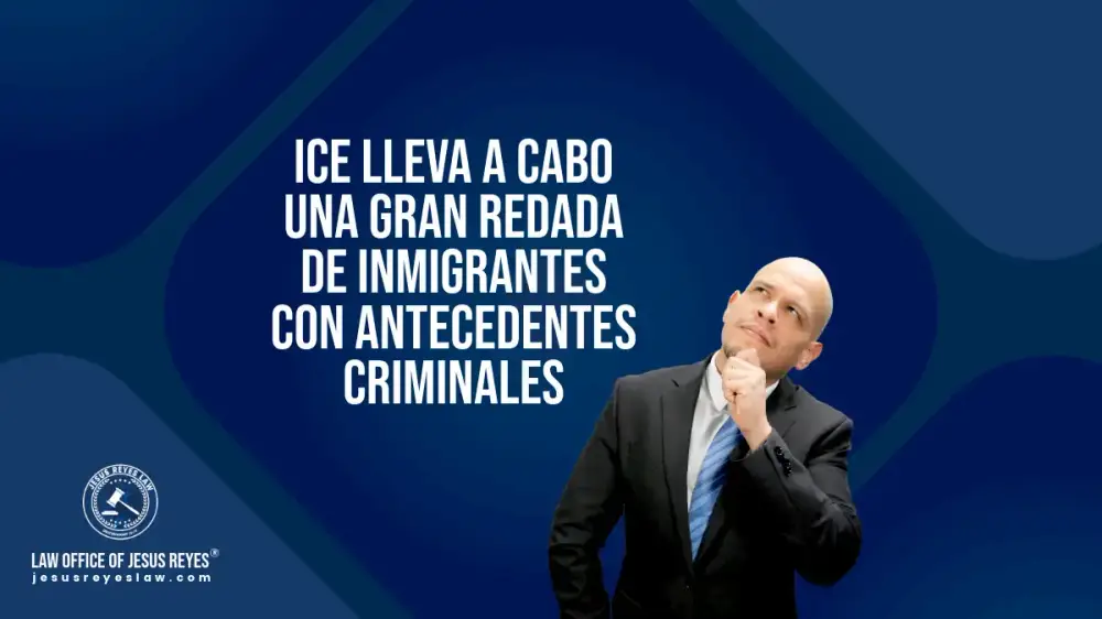 ICE lleva a cabo una gran redada de inmigrantes con antecedentes criminales