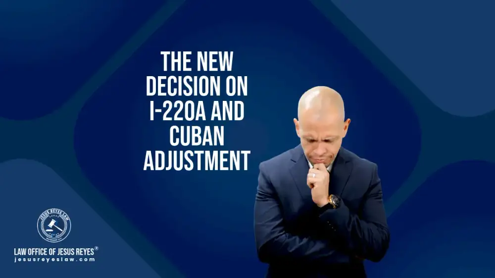 The new decision on I-220A and Cuban Adjustment