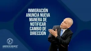 Inmigración anuncia nueva manera de notificar cambio de dirección