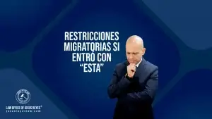 Restricciones migratorias si entró con “ESTA”