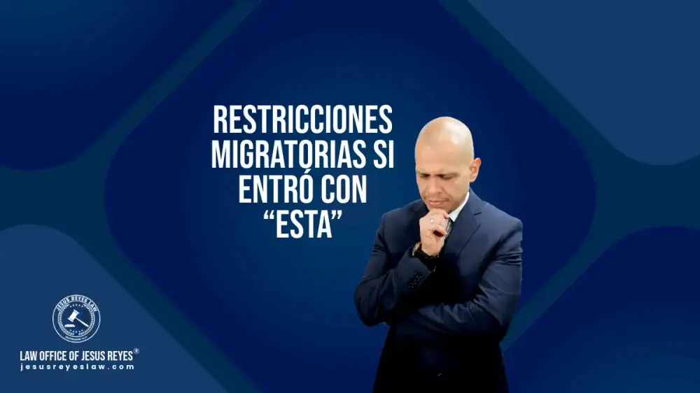 Restricciones migratorias si entró con “ESTA”