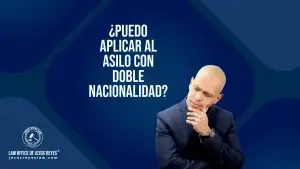¿Puedo aplicar al Asilo con doble nacionalidad?