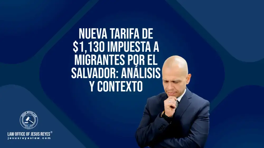 Nueva Tarifa de $1,130 Impuesta a Migrantes por El Salvador: Análisis y Contexto