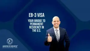 Your Bridge to Permanent Residency in the U.S.