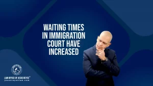 Waiting times in immigration court have increased