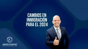 Cambios en inmigración para el 2024