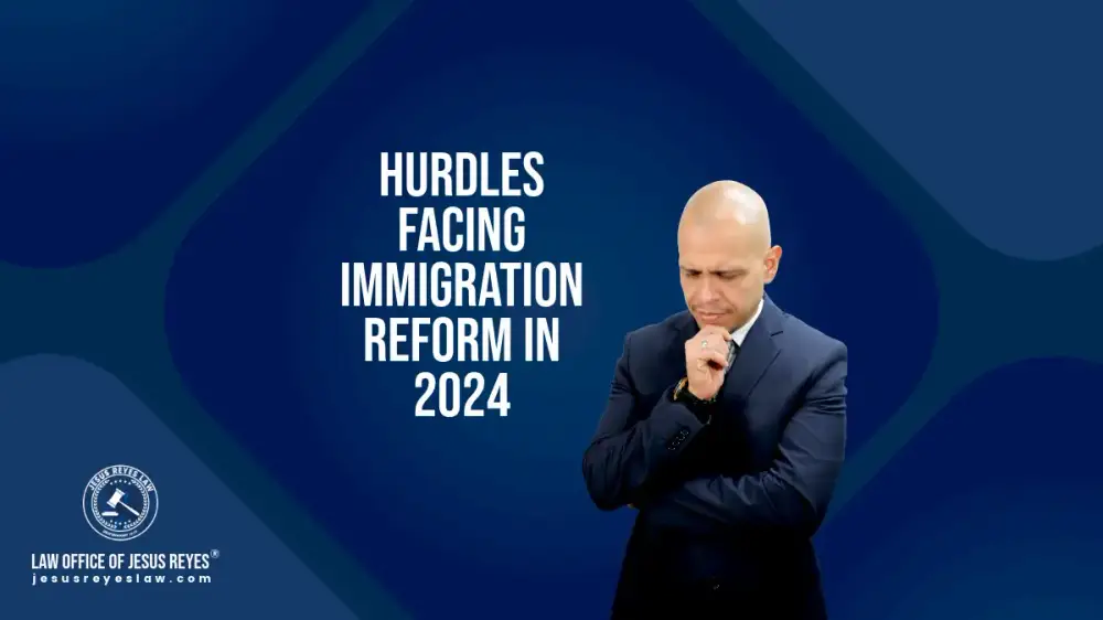 Hurdles facing Immigration Reform in 2024