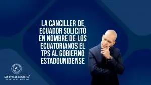 La canciller de Ecuador solicitó en nombre de los ecuatorianos el TPS al gobierno estadounidense