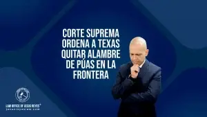 Corte Suprema ordena a Texas quitar alambre de púas en la frontera