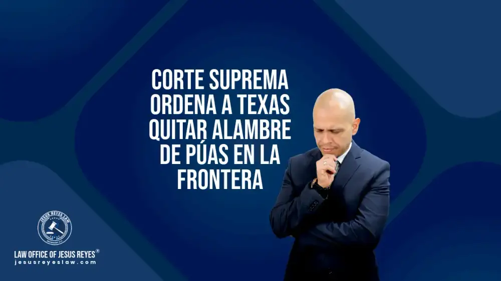 Corte Suprema ordena a Texas quitar alambre de púas en la frontera