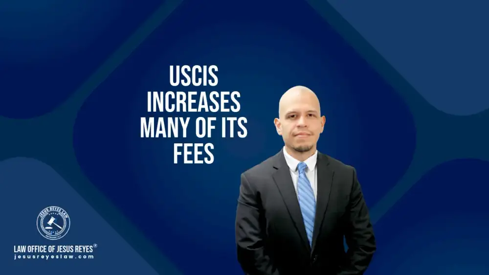 USCIS increases many of its fees