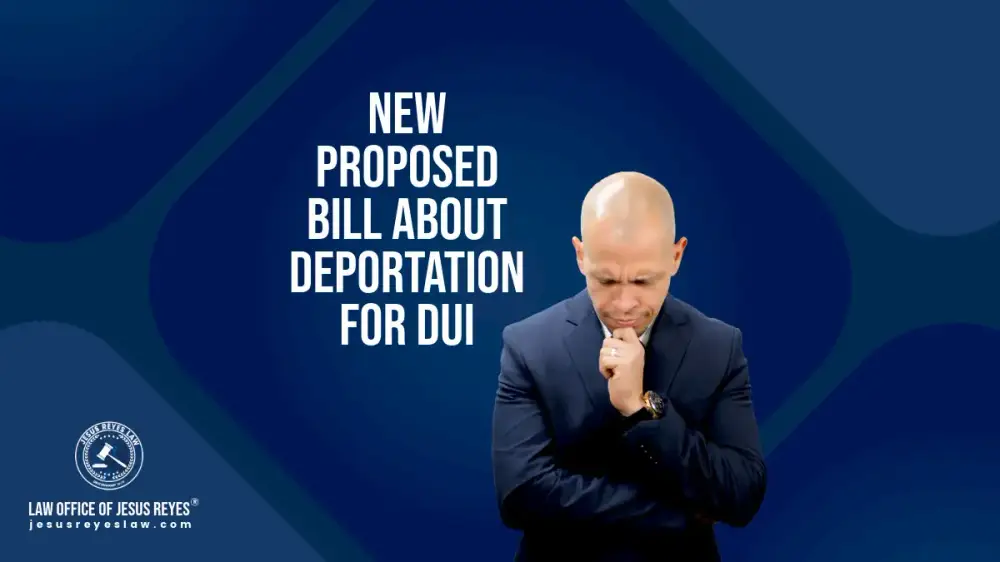 New proposed bill about deportation for DUI