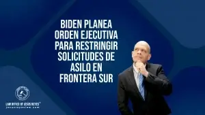 Biden planea orden ejecutiva para restringir solicitudes de asilo en frontera sur