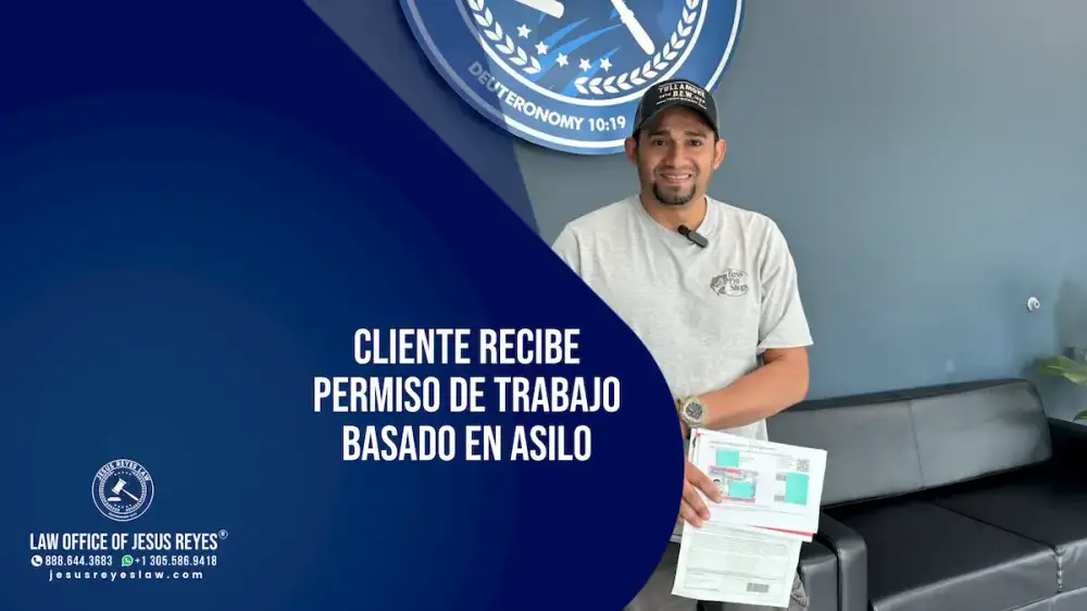 CLIENTE RECIBE PERMISO DE TRABAJO basado en asilo