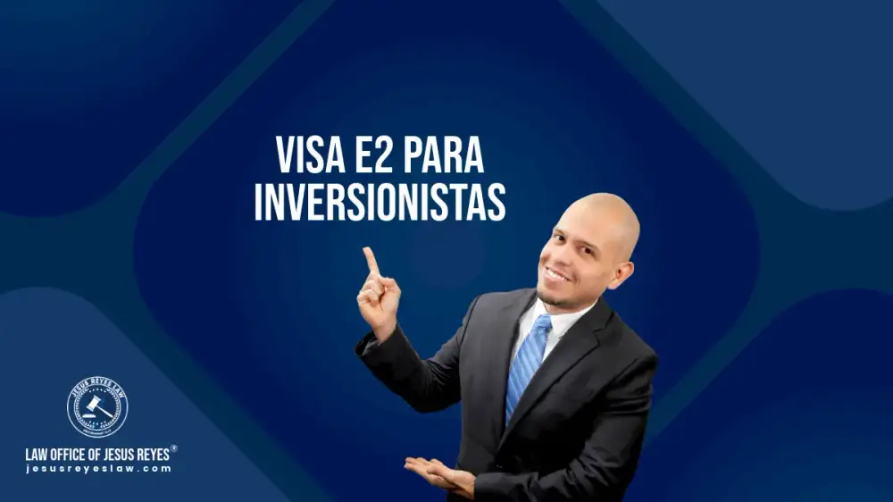 Visa E2 para inversionistas