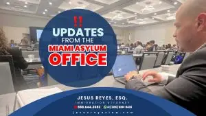 Updates on Asylum in Miami and Cuban Parole