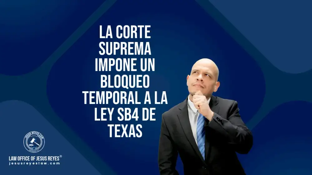 La Corte Suprema de Estados Unidos Impone un Bloqueo Temporal a la Ley SB4 de Texas